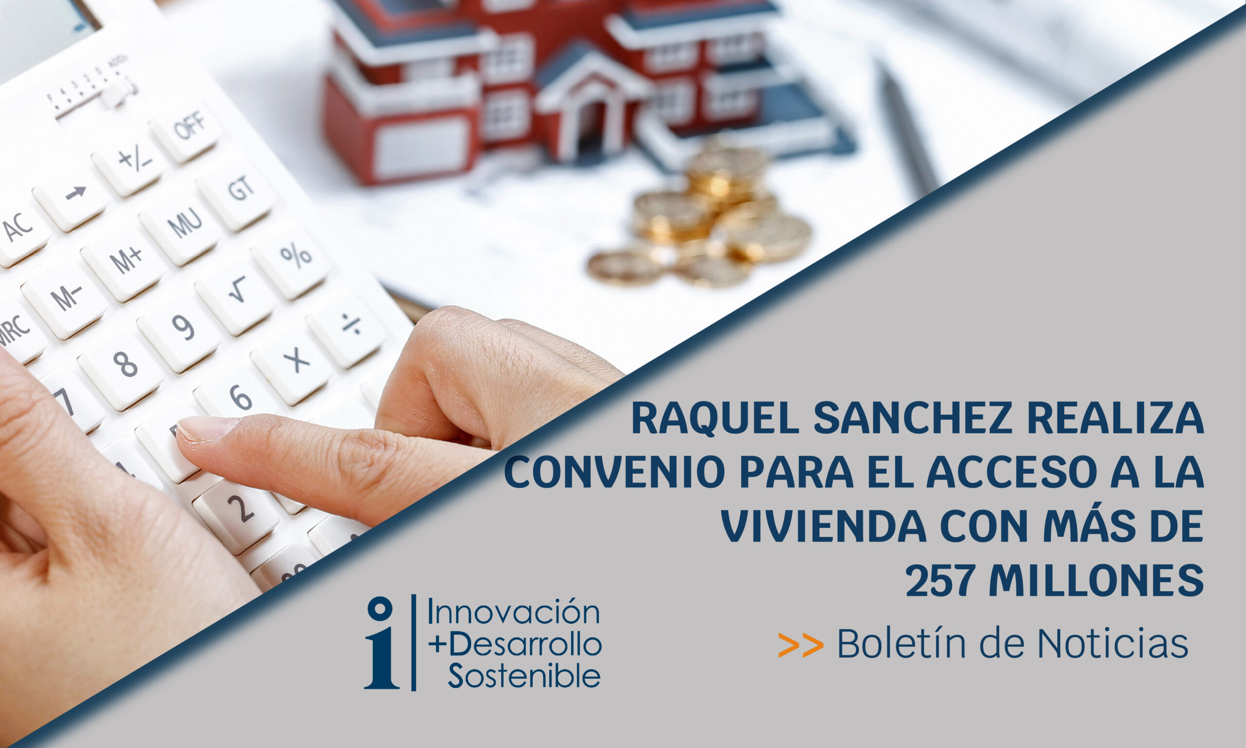Lee más sobre el artículo CONVENIO PARA EL ACCESO A LA VIVIENDA CON MÁS DE 257 MILLONES DE EUROS