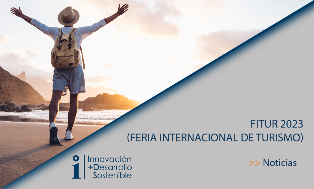 Fitur 2023 Feria Internacional De Turismo Desarrollo Sostenible