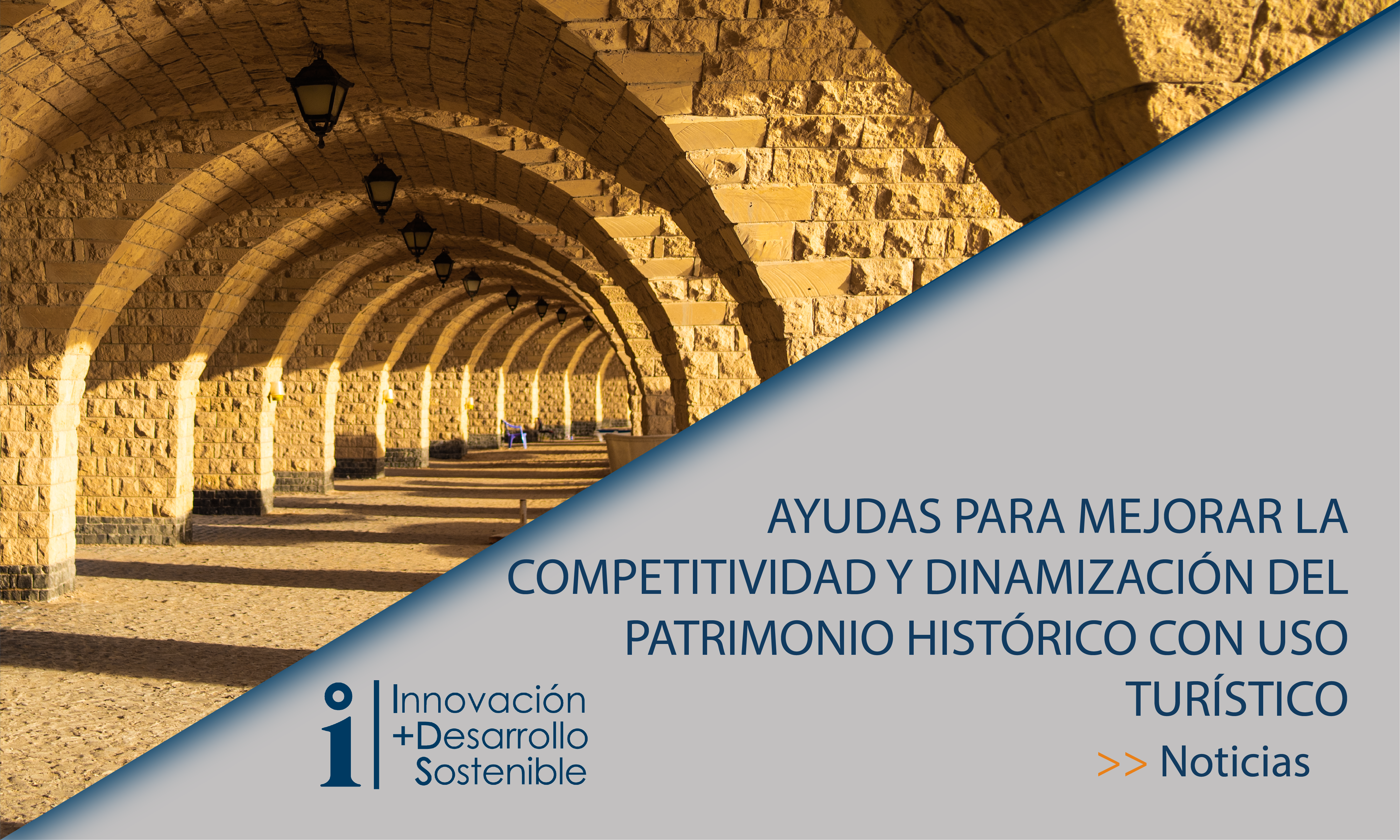 Lee más sobre el artículo AYUDAS PARA MEJORAR LA COMPETITIVIDAD Y DINAMIZACIÓN DEL PATRIMONIO HISTÓRICO CON USO TURÍSTICO