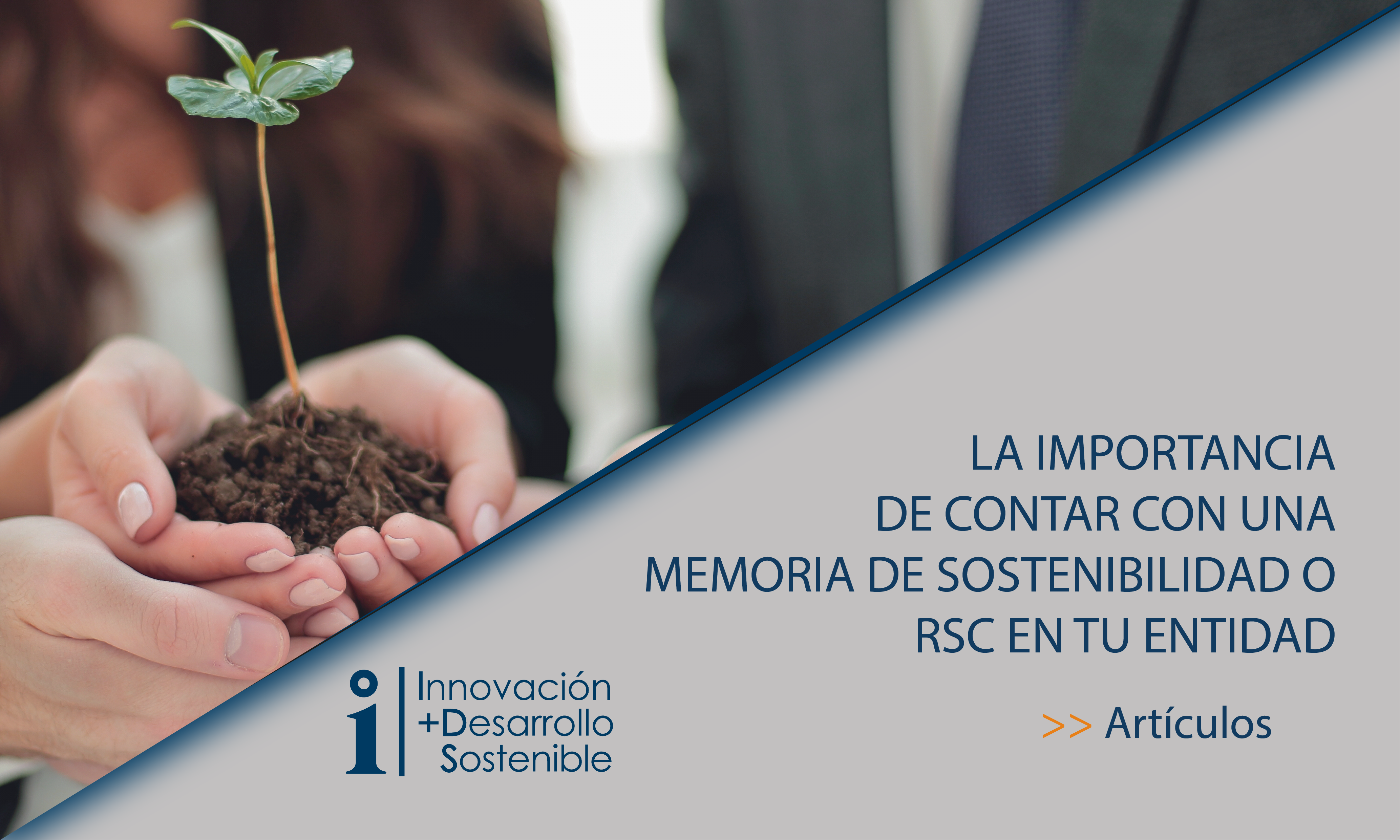 Lee más sobre el artículo POR QUÉ HACER UNA MEMORIA DE SOSTENIBILIDAD