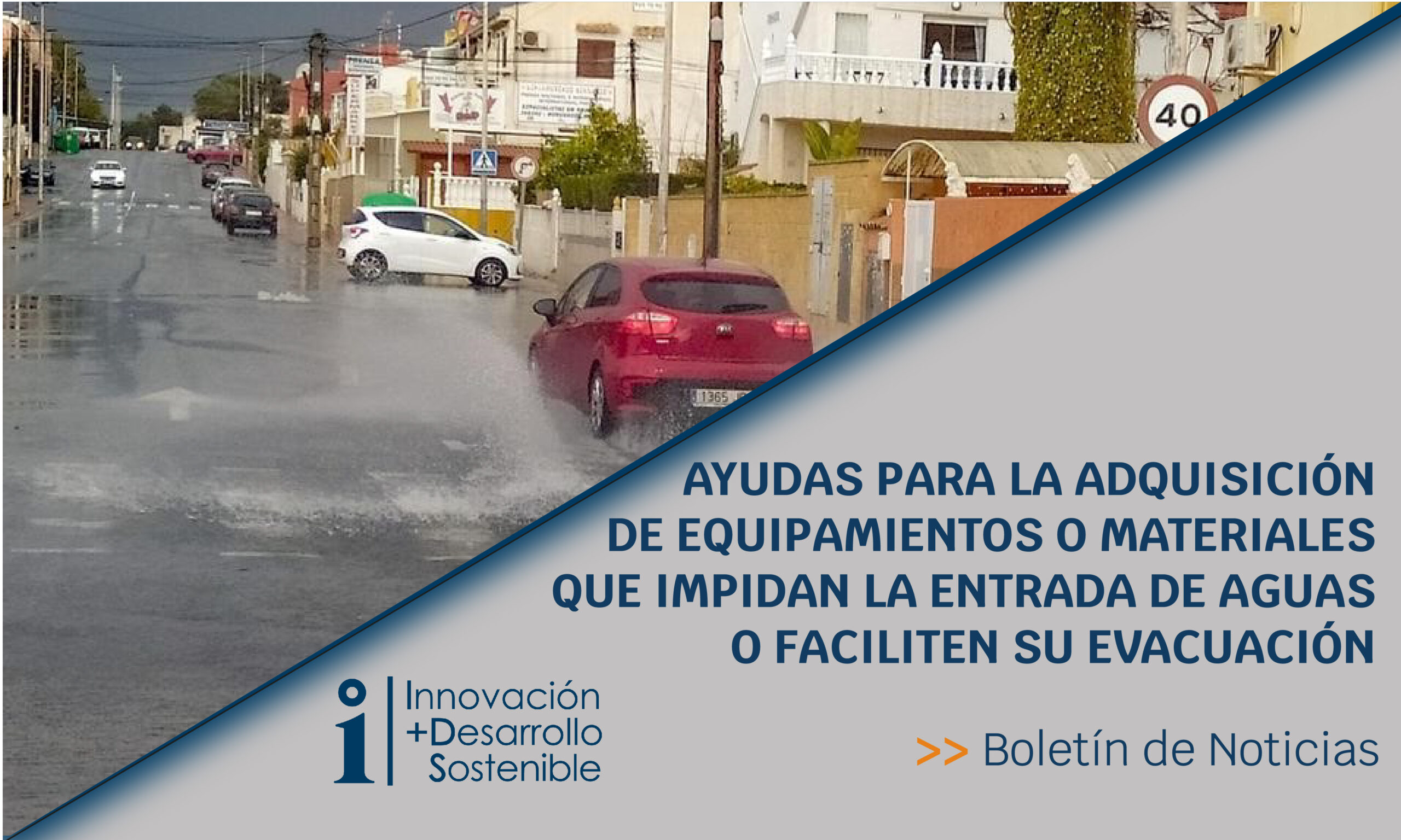 Lee más sobre el artículo Ayudas para la adquisición de equipamientos o materiales que impidan la entrada de aguas o faciliten su evacuación
